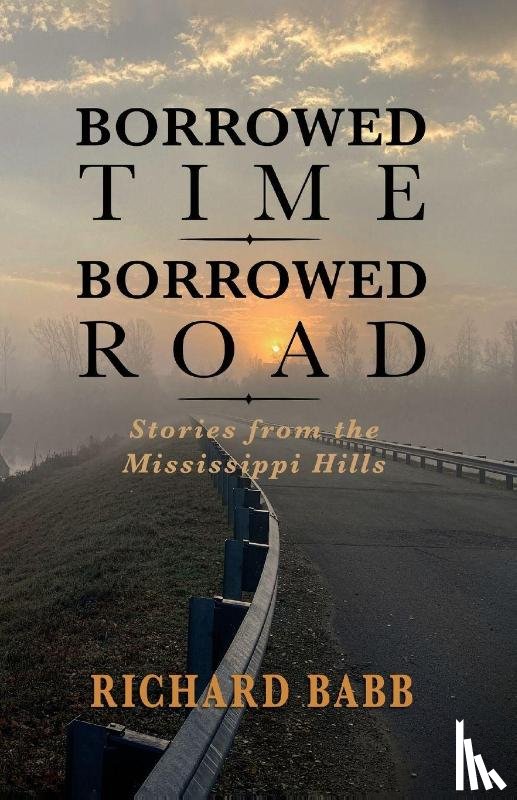 Babb, Richard - Borrowed Time Borrowed Road
