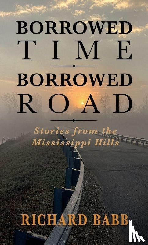 Babb, Richard - Borrowed Time Borrowed Road