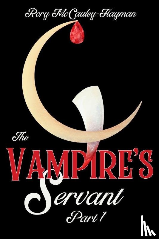 McCauley-Hayman, Rory - The Vampire's Servant Part 1