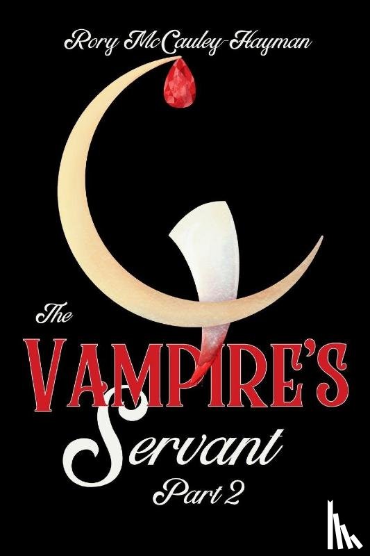 McCauley-Hayman, Rory - The Vampire's Servant Part 2