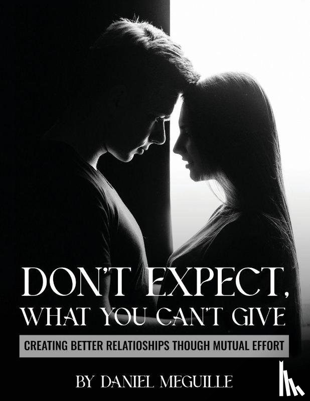 Meguille, Daniel - Don't Expect What You Can't Give