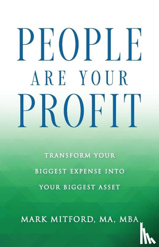 Mitford Ma Mba, Mark - People Are Your Profit