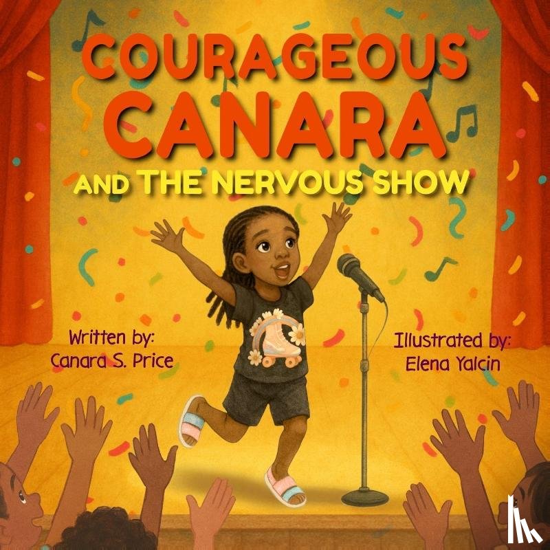 Price, Canara S. - Courageous Canara and The Nervous Show
