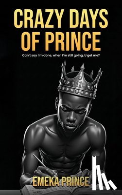 Prince, Emeka - CRAZY DAYS OF PRINCE