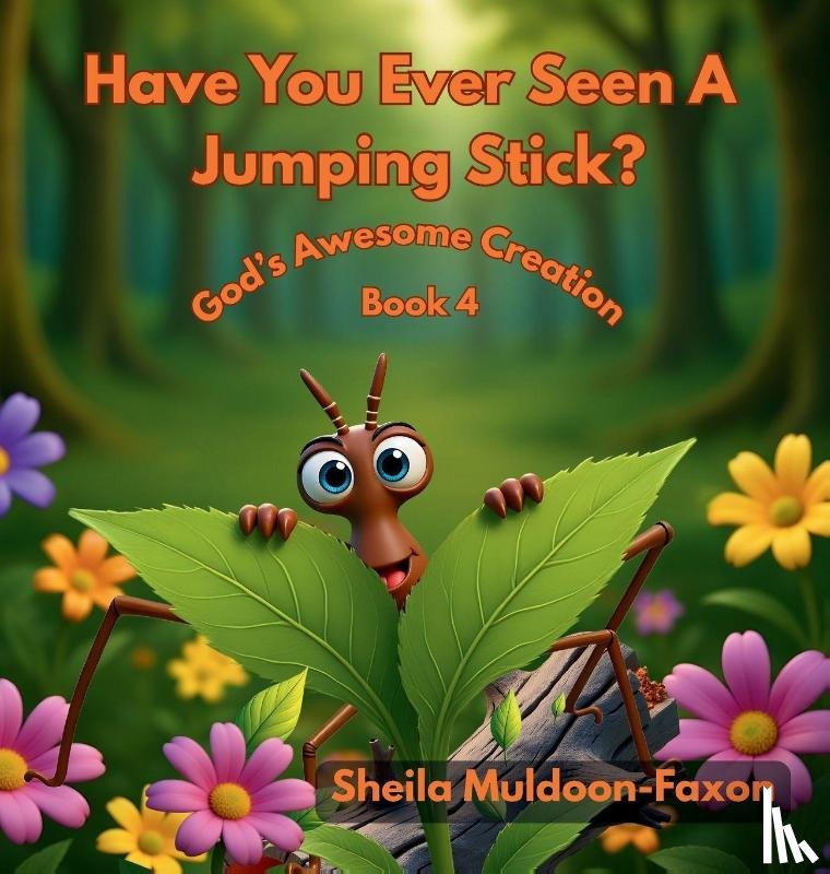 Muldoon-Faxon, Sheila - Have You Ever Seen A Jumping Stick?