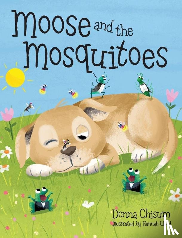 Chisum, Donna - Moose and the Mosquitoes