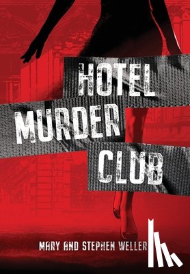 Weller, Stephen - Hotel Murder Club