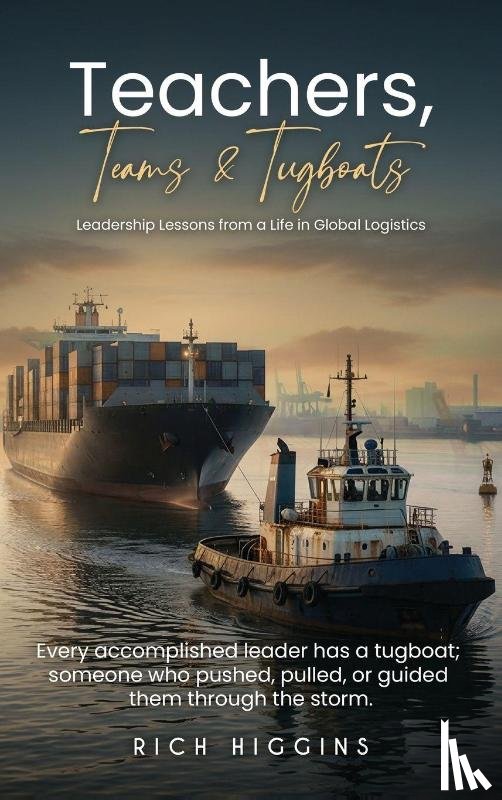 Higgins, Rich - Teachers, Teams & Tugboats