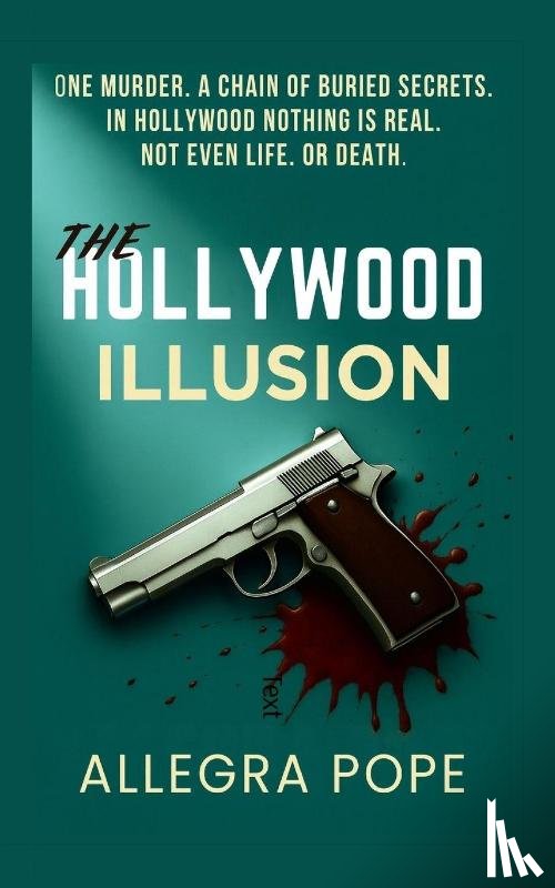 Pope, Allegra - The Hollywood Illusion