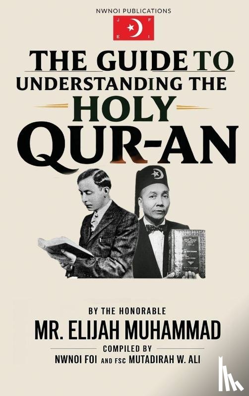 Muhammad, Elijah - Guide To Understanding The Holy Qur-an