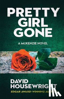 Housewright, David - Pretty Girl Gone