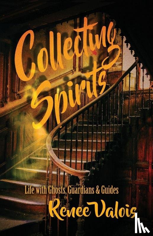Valois, Renee - Collecting Spirits
