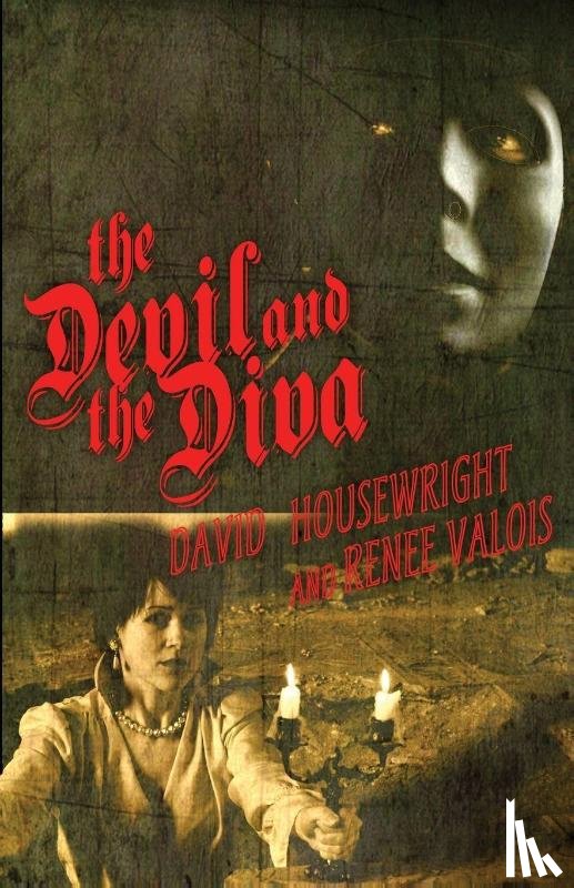 Housewright, David, Valois, Renee - The Devil and the Diva