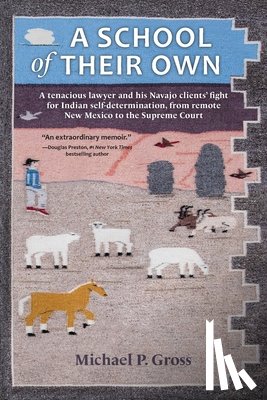 Gross, Michael P. - A School of Their Own