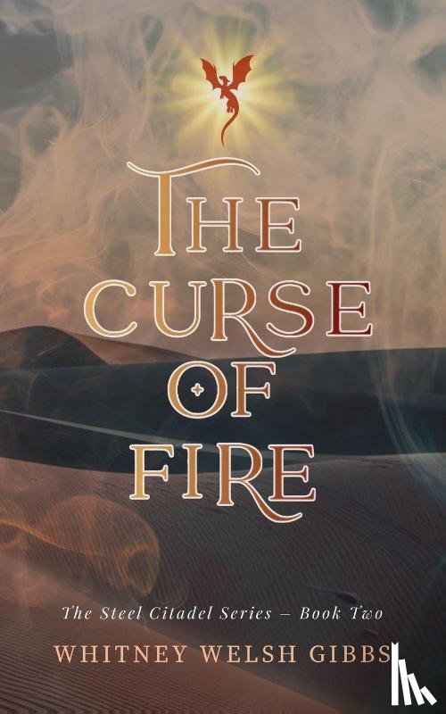 Gibbs, Whitney Welsh - The Curse of Fire