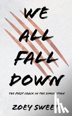 Sweet, Zoey Ariel - We All Fall Down