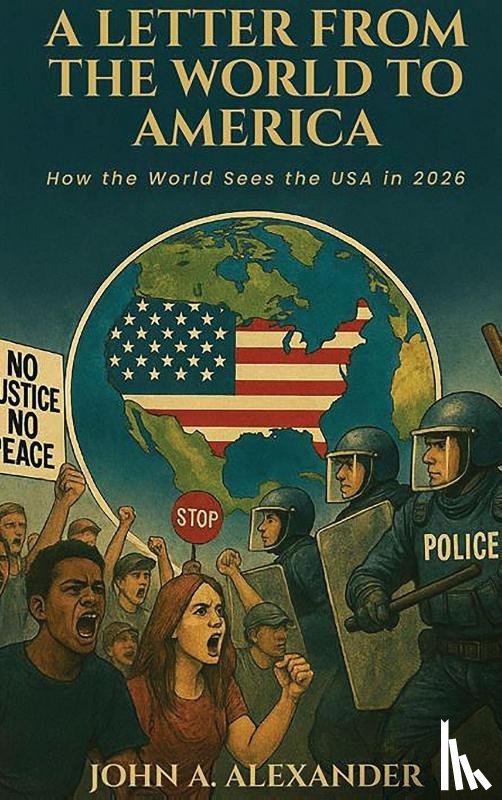 Alexander, John A. - A Letter from the World to America