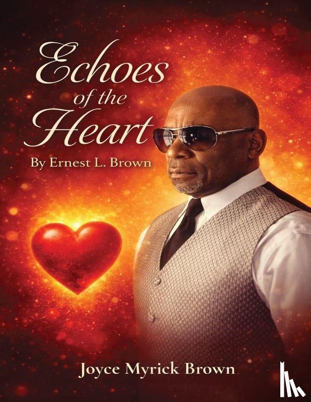 Brown, Joyce Myrick, Brown, Ernest L. - Echoes of the Heart