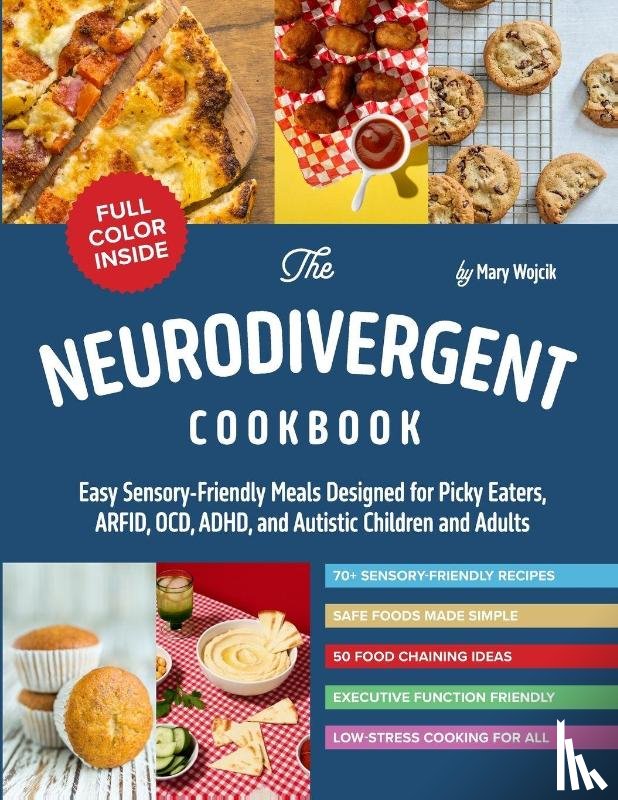 Wojcik, Mary - The Neurodivergent Cookbook