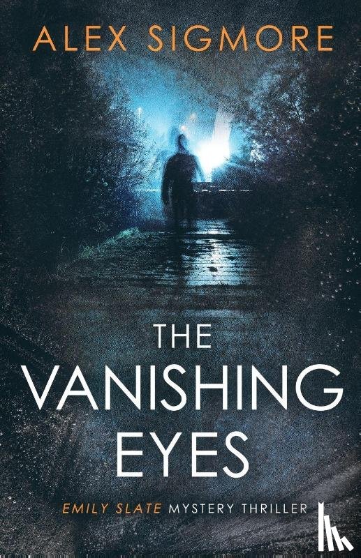 Sigmore, Alex - The Vanishing Eyes