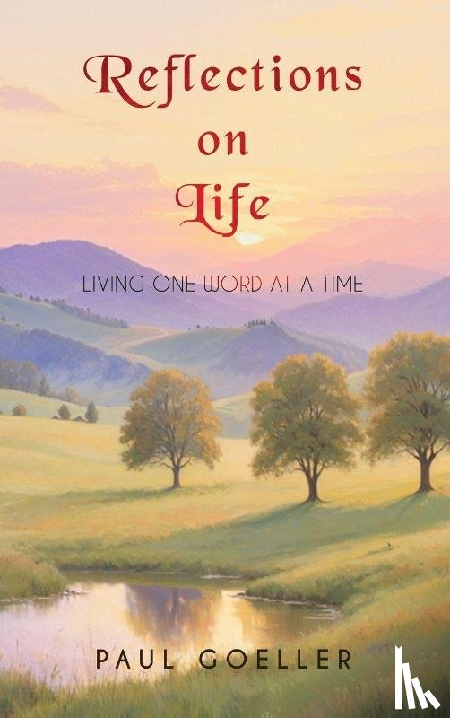 Goeller, Paul - Reflections on Life