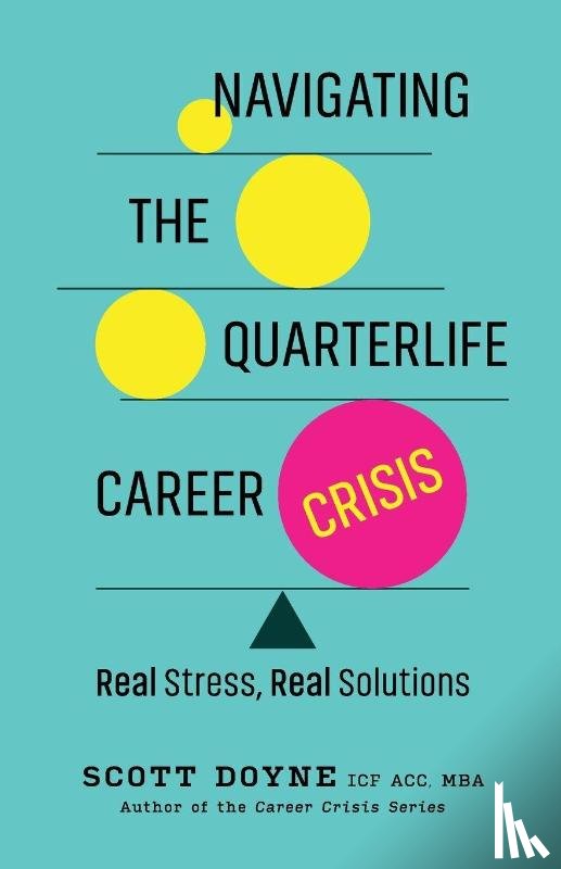 Doyne, Scott - Navigating the Quarterlife Career Crisis