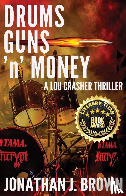Brown, Jonathan J. - Drums, Guns 'n' Money