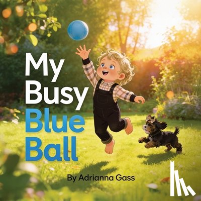 Gass, Adrianna - My Busy Blue Ball