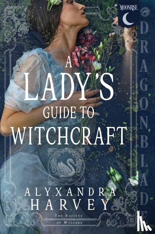 Harvey, Alyxandra - A Lady's Guide to Witchcraft