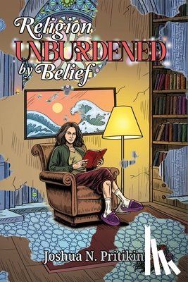 Pritikin, Joshua N. - Religion Unburdened by Belief