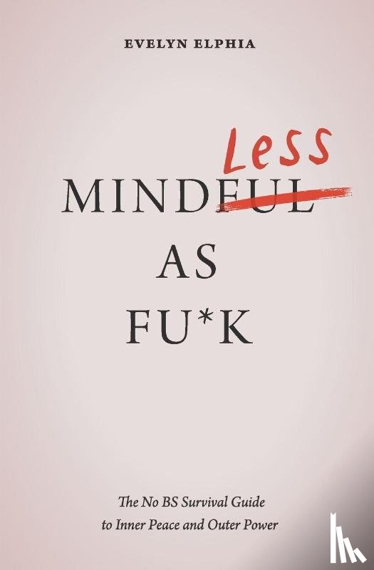Elphia, Evelyn - Mindless As Fu*k
