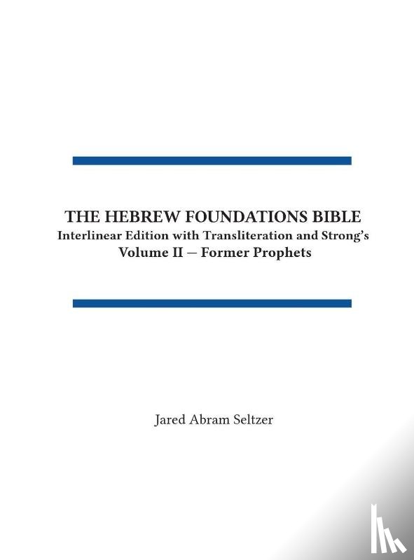 Seltzer, Jared A - The Hebrew Foundations Bible