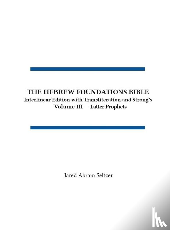 Seltzer, Jared A - The Hebrew Foundations Bible