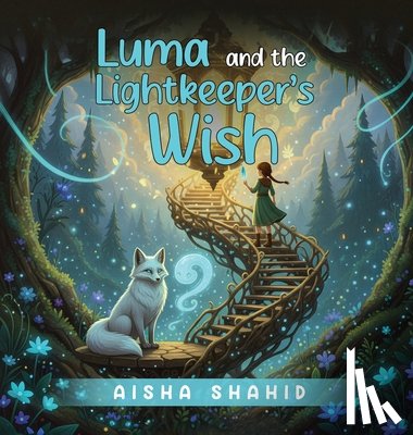 Shahid, Aisha - Luma and the Lightkeeper's Wish