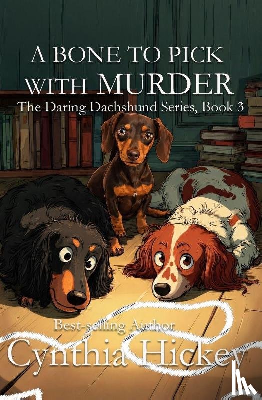 Hickey, Cynthia - A Bone to Pick With Murder