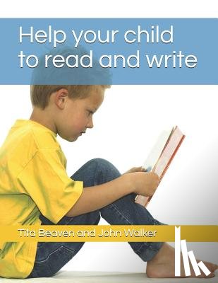 Walker, John - Help your child to read and write: Sounds-Write Activity Book, Initial Code Units 1-7