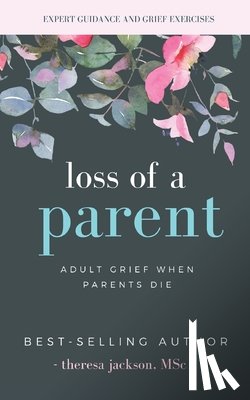 Jackson, Theresa - Loss of a Parent