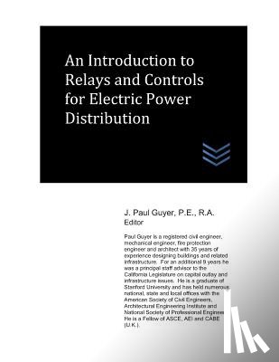 Guyer, J. Paul - An Introduction to Relays and Controls for Electric Power Distribution