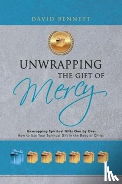 Bennett, David (Cambridge University UK) - Unwrapping the Gift of Mercy