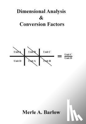 Barlow, Merle a - Dimensional Analysis & Conversion Factors