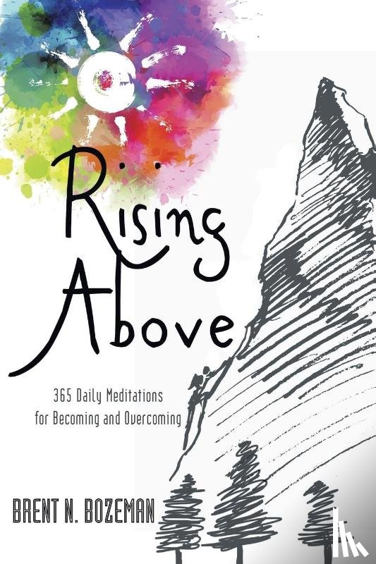 Bozeman, Brent N - Rising Above
