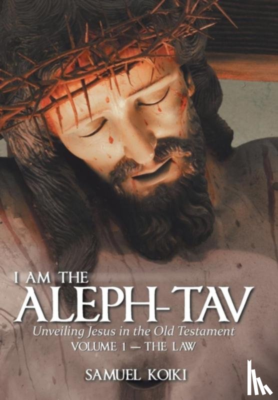 Koiki, Samuel - I Am the Aleph-Tav