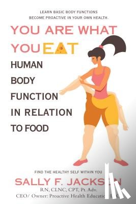 Sally F Jackson - You Are What You Eat