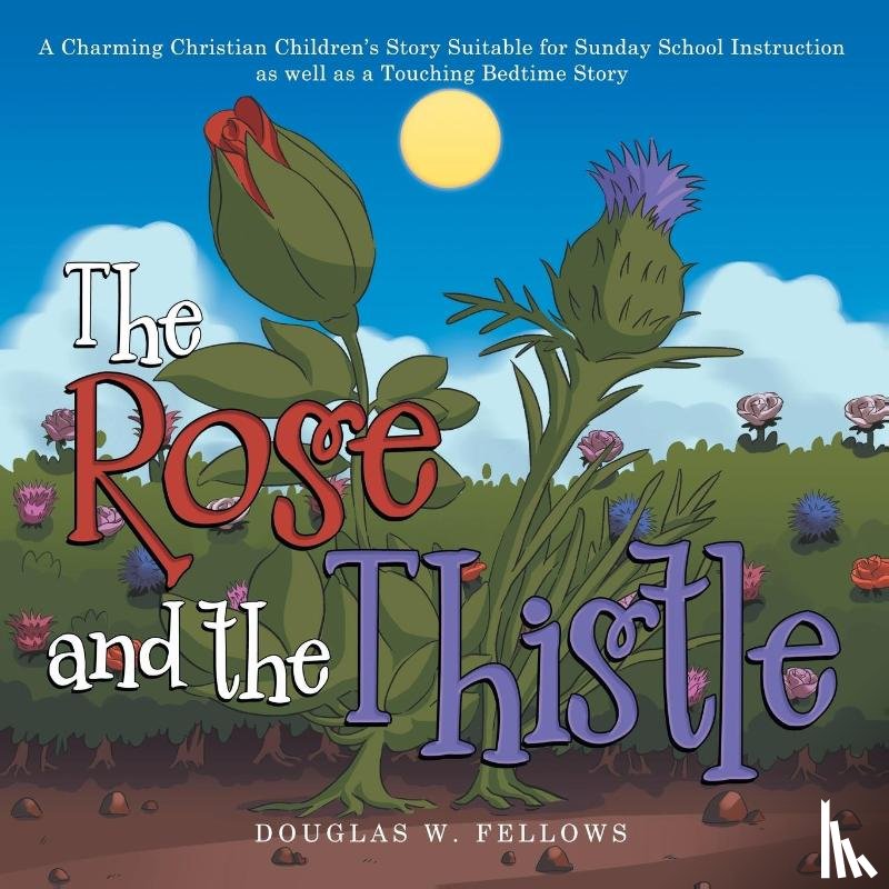 Fellows, Douglas W - The Rose and the Thistle