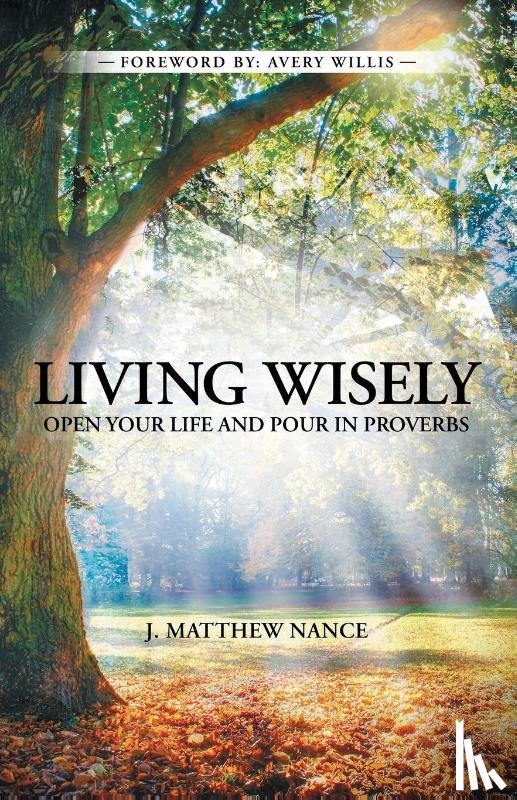 Nance, J Matthew - Living Wisely