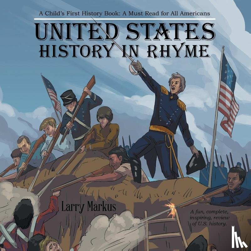 Markus, Larry - United States History in Rhyme