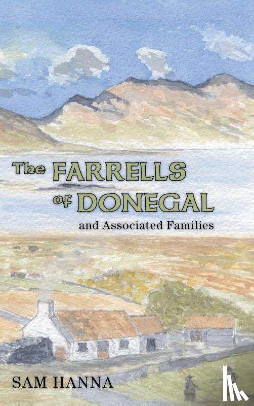 Hanna, Sam - The Farrells of Donegal