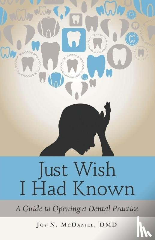 McDaniel DMD, Joy N - Just Wish I Had Known