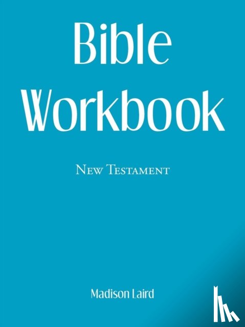Laird, Madison - Bible Workbook