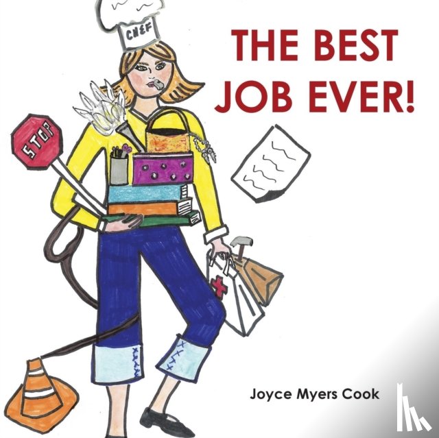 Cook, Joyce Myers - The Best Job Ever!